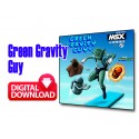 Green Gravity Guy Plus - Digital Download